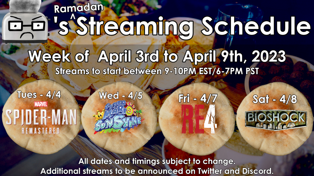BallisticToaster's Ramadan Streaming schedule for April 3rd to April 9th 2023.