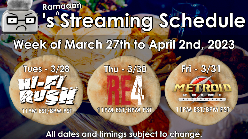 BallisticToaster's Ramadan Stream Schedule for March 27th to April 2nd 2023
